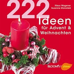 222 Ideen f�r Advent und Weihnachten