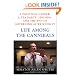 Life Among the Cannibals: A Political Career, a Tea Party Uprising, and the End of Governing As We Know It