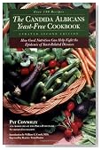 The Candida Albican Yeast-Free Cookbook : How Good Nutrition Can Help Fight the Epidemic of Yeast-Related Diseases
