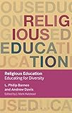 Religious education : educating for diversity