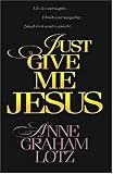 Just Give Me Jesus