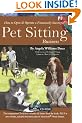 How To Open & Operate a Financially Successful Pet Sitting Business