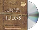 The Gospel According to Judas by Benjamin Iscariot Jeffrey Archer, Francis J. Moloney