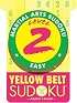 Martial Arts Sudoku Level 2: Yellow Belt Sudoku (Martial Arts Sudoku)