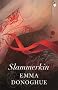 Slammerkin (Virago Modern Classics)