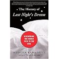 The History of Last Night's Dream (Discovering the Hidden Path to the Soul) (Reprint) (Paperback)