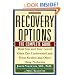Recovery Options: The Complete Guide