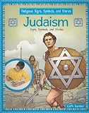 Judaism: Signs, Symbols, and Stories (Religious Signs, Symbols, and Stories)