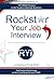 Rockstar Your Job Interview: Answers to the Toughest Interview Questions Ever