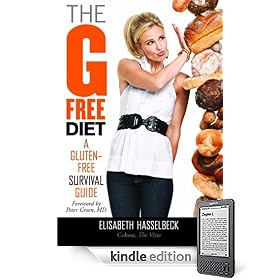 The G-Free Diet: A Gluten-Free Survival Guide