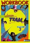 Anglais 3e Join the team : Workbook A...