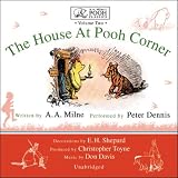 The House at Pooh Corner: A.A. Milne's Pooh Classics, Volume 2 (Unabridged)