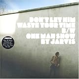 DONT LET HIM WASTE YOUR TIME [VINYL]