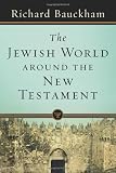 Jewish World around the New Testament, The