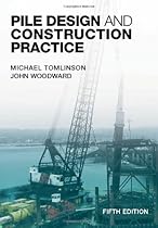 Pile Design and Construction Practice, Fifth Edition