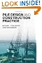 Pile Design and Construction Practice