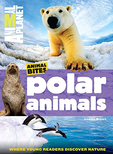 Animal Planet Polar Animals (Animal Bites Series)