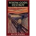 Whom Gods Destroy
