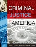 Criminal Justice in America (with CD-ROM and InfoTrac)