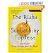 The Risks of Sunbathing Topless: And Other Funny Stories from the Road