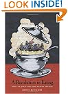 A Revolution In Eating: How the Quest for Food Shaped America (Arts and Traditions of the Table)