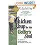 Chicken Soup for the Golfer's Soul