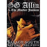 GG Allin and the Murder Junkies - Savage South - Best of 1992 (1992)
