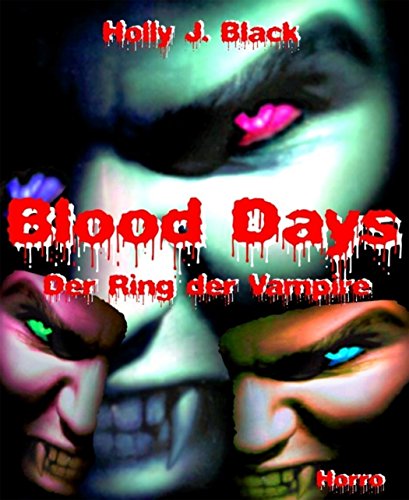 Blood Days: Der Ring der Vampire (German Edition)