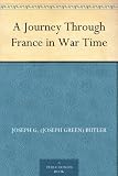 A Journey Through France in War Time