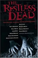 The Restless Dead: Ten Original Stories of the Supernatural