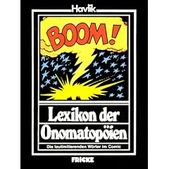 Lexikon der Onomatop�ien. Die lautimitierenden W�rter im Comic