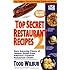 Top Secret Restaurant Recipes 2: More Amazing Clones of Famous Dishes from America's Favorite Restaurant Chains