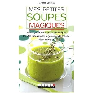 Mes petites soupes magiques