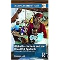 Global Institutions and the HIV/AIDS Epidemic (Paperback)
