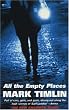 All the Empty Places