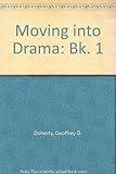 Moving into drama