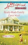 Ready-Made Family (Wings of Refuge, Book 3) (Love Inspired #490)