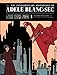 The Extraordinary Adventures of Adéle Blanc-Sec Vol. 1: Pterror Over Paris / The Eiffel Tower Demon (EXTRAORDINARY ADVENTURES ADELE BLANC SEC HC)