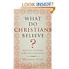 What Do Christians Believe?: Belonging and Belief in Modern Christianity