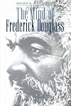 The Mind of Frederick Douglass
