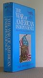 The War of American Independence : military attitudes, policies, and practice, 1763-1789