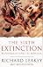 The Sixth Extinction: Biodiversity and Its Survival