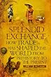 A Splendid Exchange...