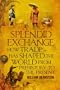 A Splendid Exchange: How Trade Has Shaped the World from Prehistory to the Present