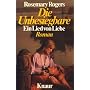 Die Unbesiegbare. Ein Lied von Liebe. von Rosemary Rogers