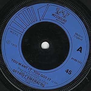 Detroit Emeralds You Want It You Got It Music