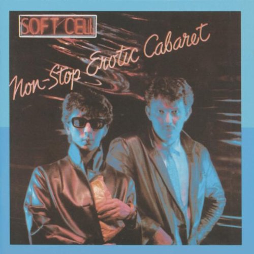 Soft Cell - Non Stop Erotic Cafe - Zortam Music