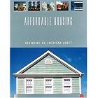 Affordable Housing: Designing an American Asset by  Adrienne Schmitz