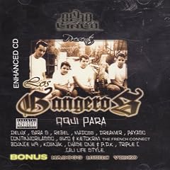 Los Gangeros Aqui Para by  Crooked Stillo, delux, Payaso, Monie, Kognak, Kutty, T-Dre, Dreamer, Bounce619, Chase One, Saras, Triple C. Cali Life Style 