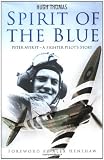 Spirit of the blue : Peter Ayerst: a fighter pilot's story